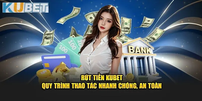 Lưu ý không thể bỏ qua khi rút tiền