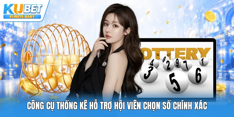 Công cụ thống kê hỗ trợ hội viên chọn số chính xác